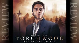 Read more about the article REVIEW – Torchwood: The Victorian Age 2.1