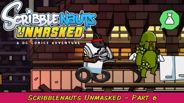Read more about the article Scribblenauts Unmasked: A DC Comics Adventure Part 6 | Grawlix Plays