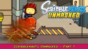 Read more about the article Scribblenauts Unmasked: A DC Comics Adventure Part 7 | Grawlix Plays