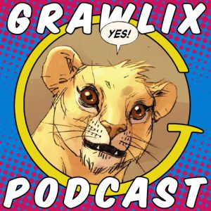Read more about the article The Grawlix Podcast #51: Nihilistic Lion King
