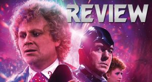 Read more about the article Doctor Who: The Sixth Doctor – The Last Adventure Review
