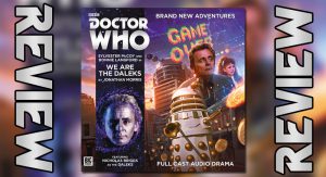 Read more about the article Doctor Who: We Are The Daleks Review