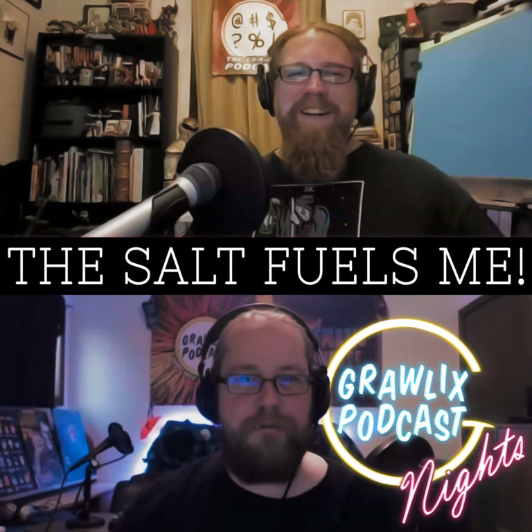 Read more about the article The Salt Fuels Me – Grawlix Nights