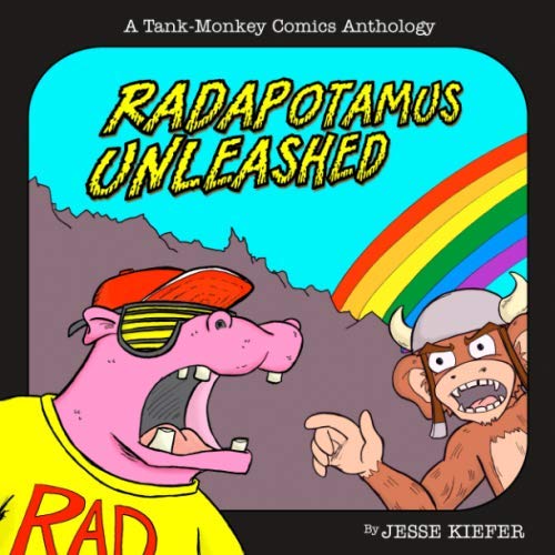 Radapotamus Unleashed (Tank-Monkey) Book by Jesse Kiefer